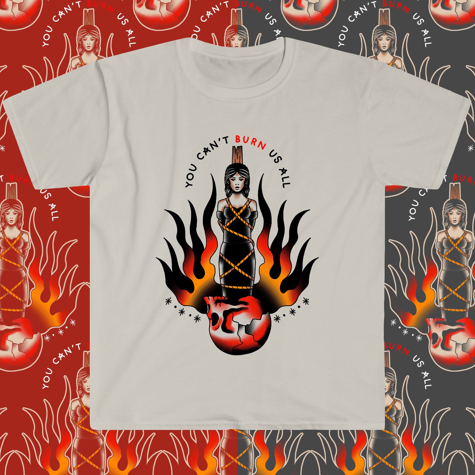 Can't Burn Us All Shirt - Image 2